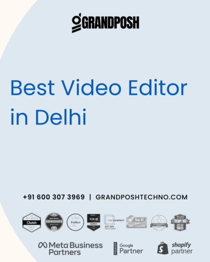 Best Video Editor in Delhi