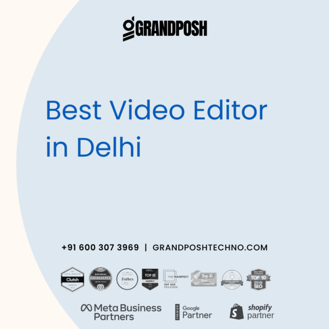 Best Video Editor in Delhi