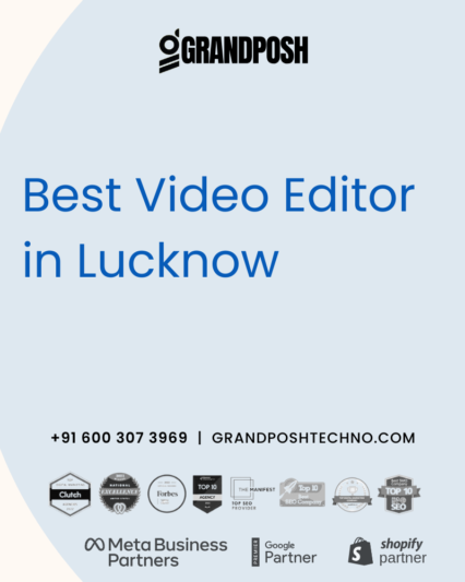 Best Video Editor in Lucknow