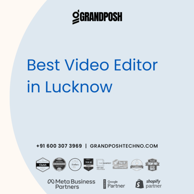 Best Video Editor in Lucknow