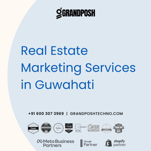 Real Estate Marketing Services in Guwahati